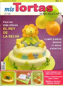 Revista - Marcela Capo - Mis Tortas - 2010 - nº 01